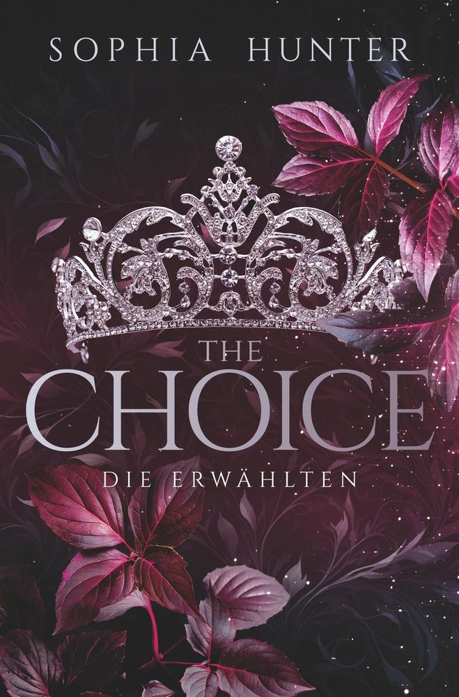 Cover: 9783757965723 | THE CHOICE: Die Erwählten | Sophia Hunter | Taschenbuch | THE CHOICE