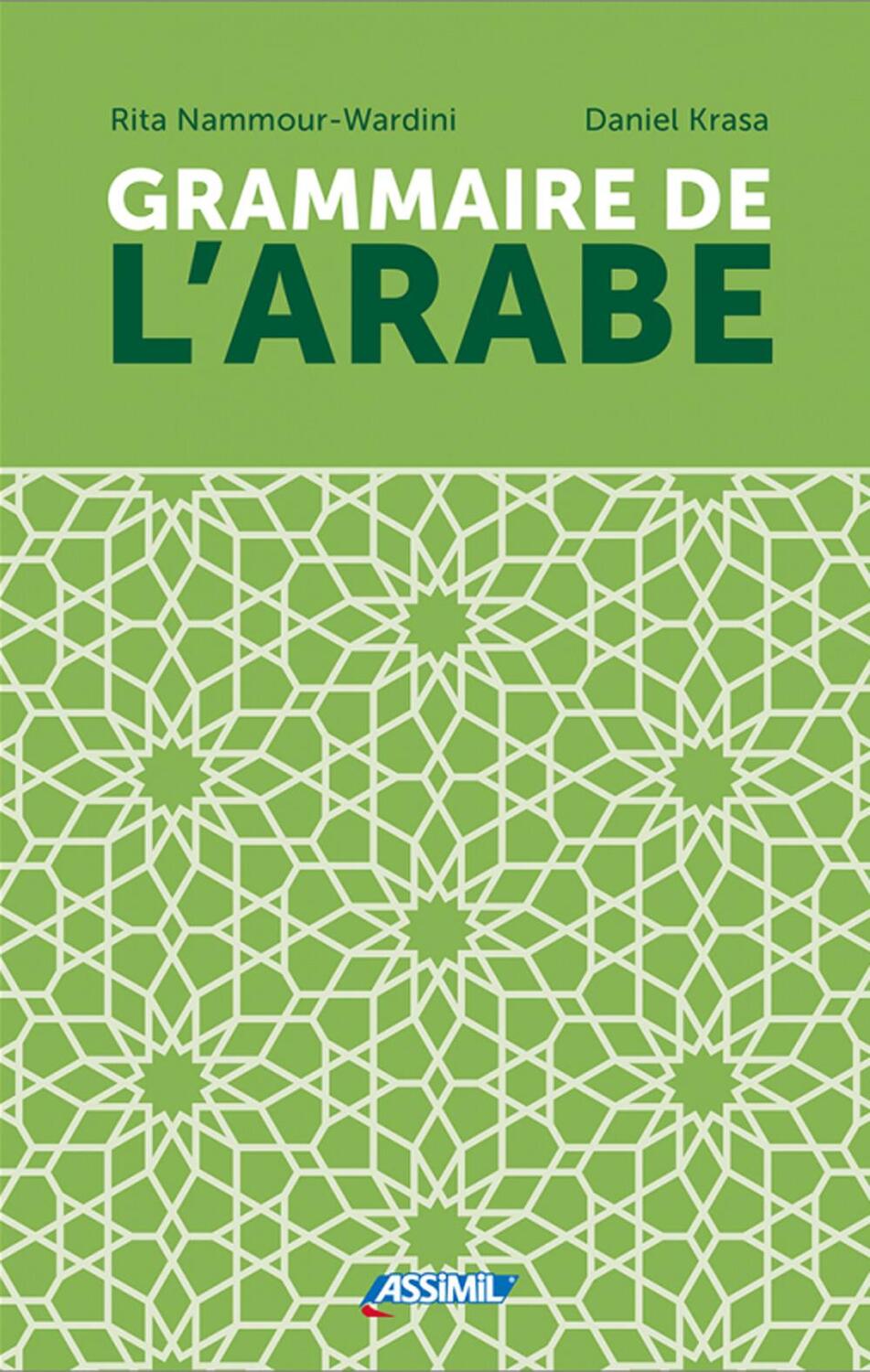 Cover: 9782700508499 | ASSiMiL Grammaire de l'arabe - Die Grammatik des Arabischen | S.