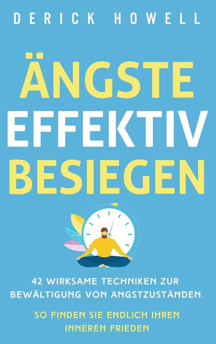 Cover: 9781647801601 | Ängste effektiv besiegen | Derick Howell | Buch | 2020