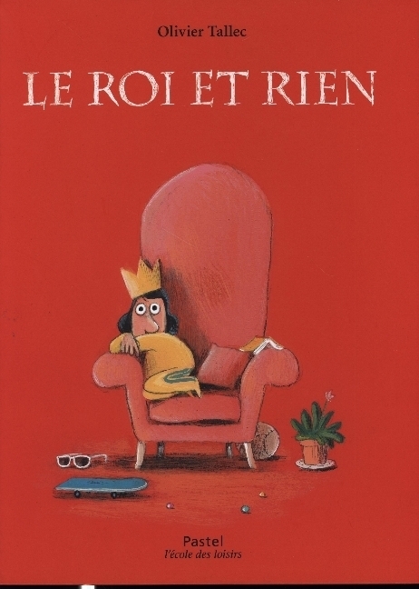 Cover: 9782211317375 | Ler roi et rien | Olivier Tallec | Buch | Französisch | Pastel