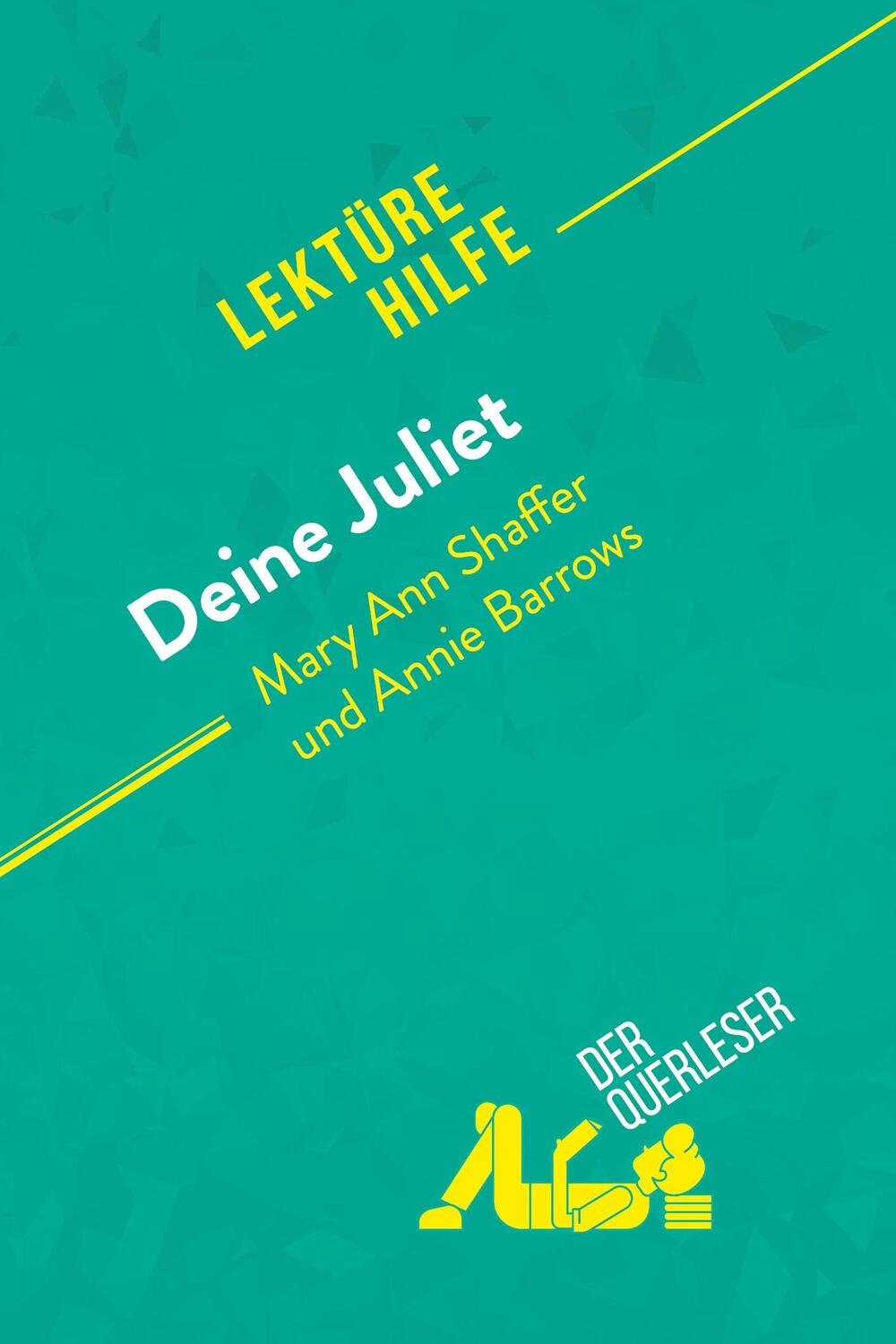 Cover: 9782808007931 | Deine Juliet von Mary Ann Shaffer und Annie Barrows (Lektürehilfe)