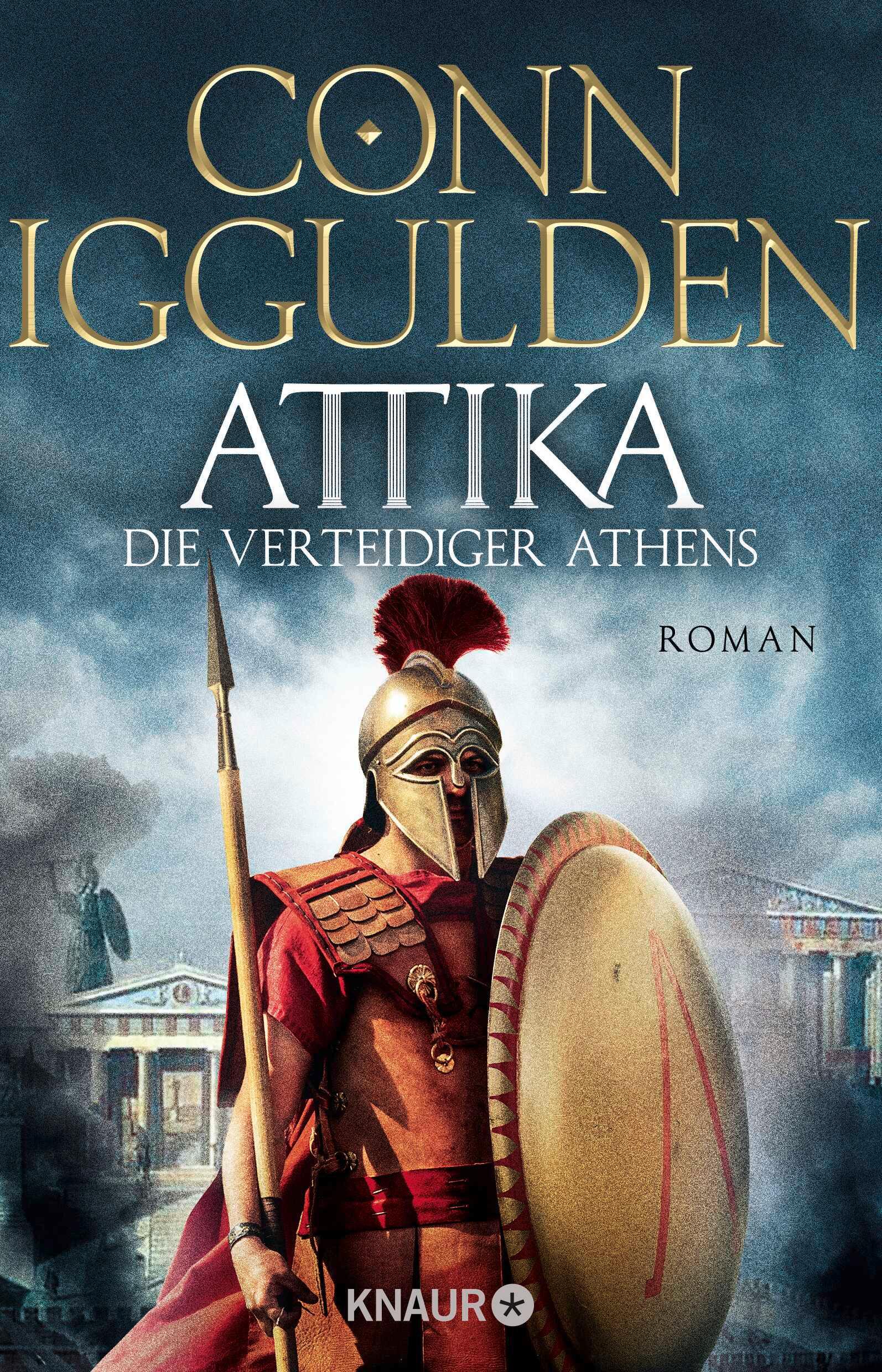 Cover: 9783426529768 | Attika. Die Verteidiger Athens | Historischer Roman | Conn Iggulden