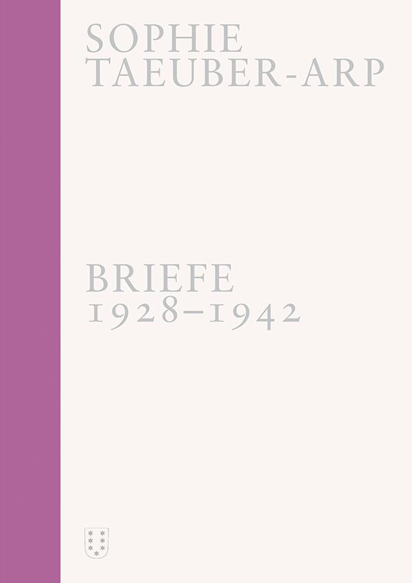 Bild: 9783038500803 | Briefe 1905-1942 | Sophie Taeuber-Arp | Buch | 3 Bücher | Deutsch