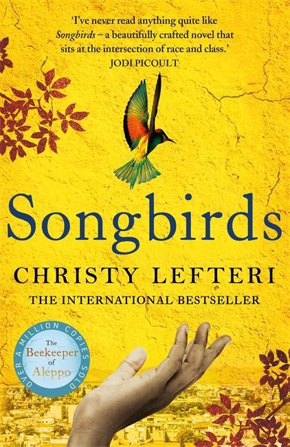 Cover: 9781786580856 | Songbirds | Christy Lefteri | Taschenbuch | 376 S. | Englisch | 2022