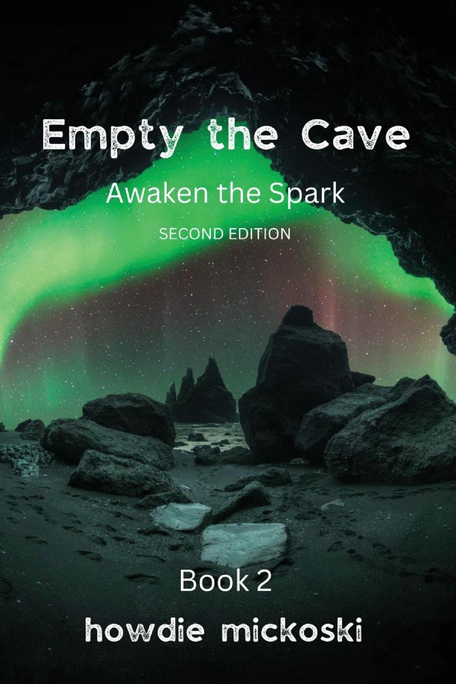 Cover: 9788294094035 | Empty the Cave | Awaken the Spark Second Edition | Howdie Mickoski