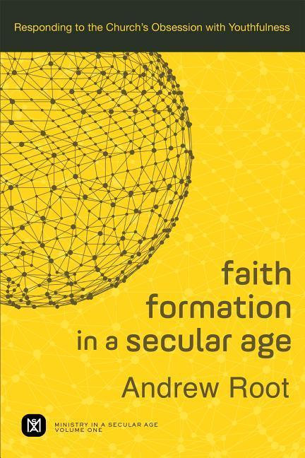 Cover: 9780801098468 | Faith Formation in a Secular Age | Andrew Root | Taschenbuch | 2017