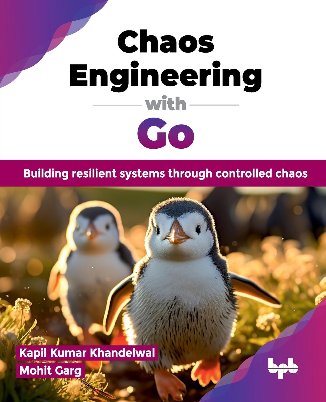 Cover: 9789355519641 | Chaos Engineering with Go | Kapil Kumar Khandelwal (u. a.) | Buch