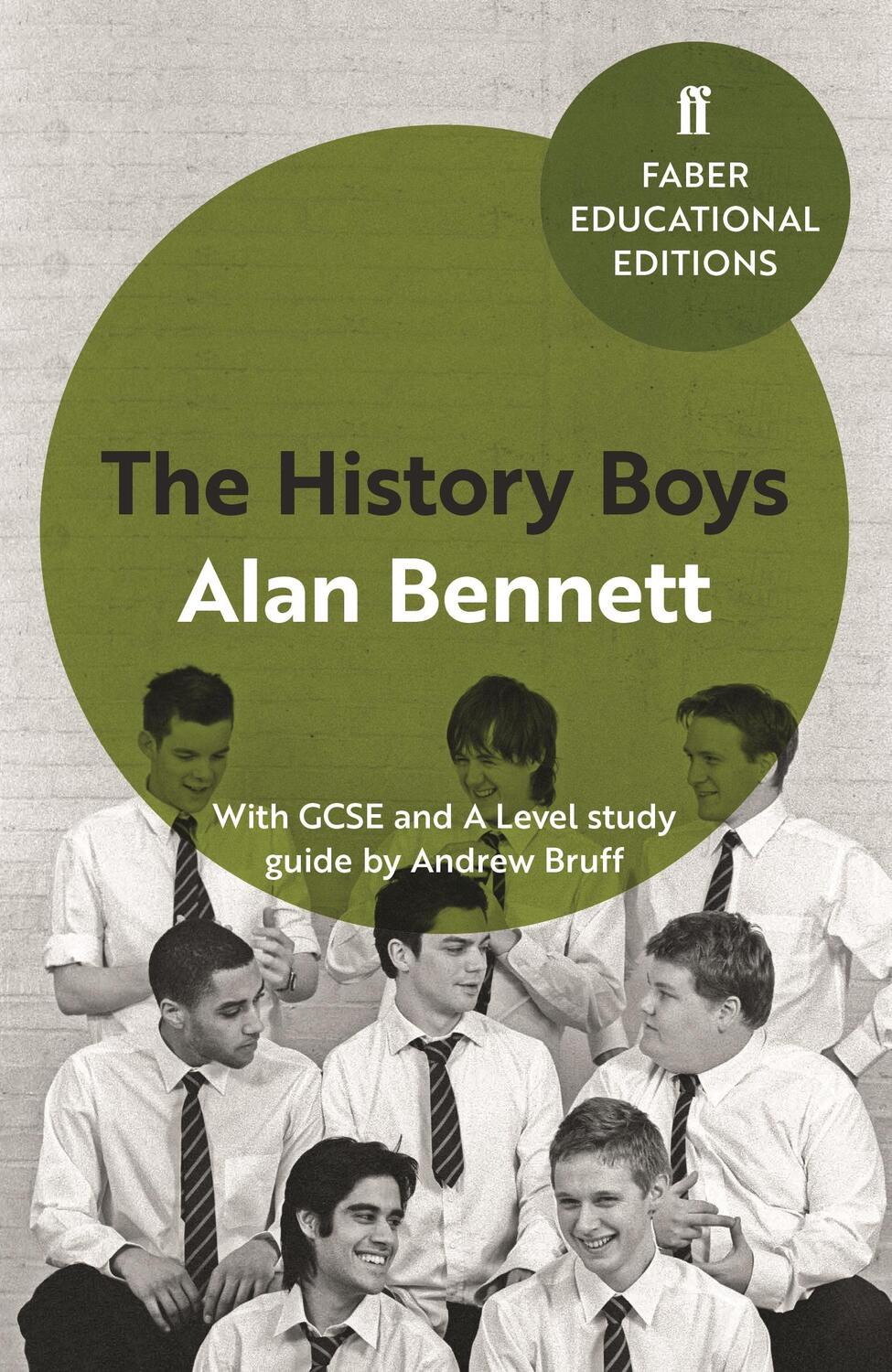 Cover: 9780571335800 | The History Boys | With GCSE and A Level study guide | Alan Bennett