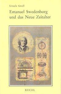 Cover: 9783876672007 | Emanuel Swedenborg und das Neue Zeitalter | Ursula Groll | Taschenbuch