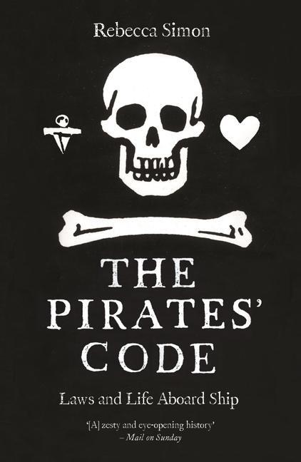 Cover: 9781789149456 | The Pirates' Code | Laws and Life Aboard Ship | Rebecca Simon | Buch