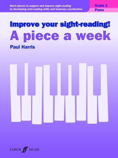 Cover: 9780571539376 | Improve your sight-reading! A piece a week Piano Grade 1 | Paul Harris