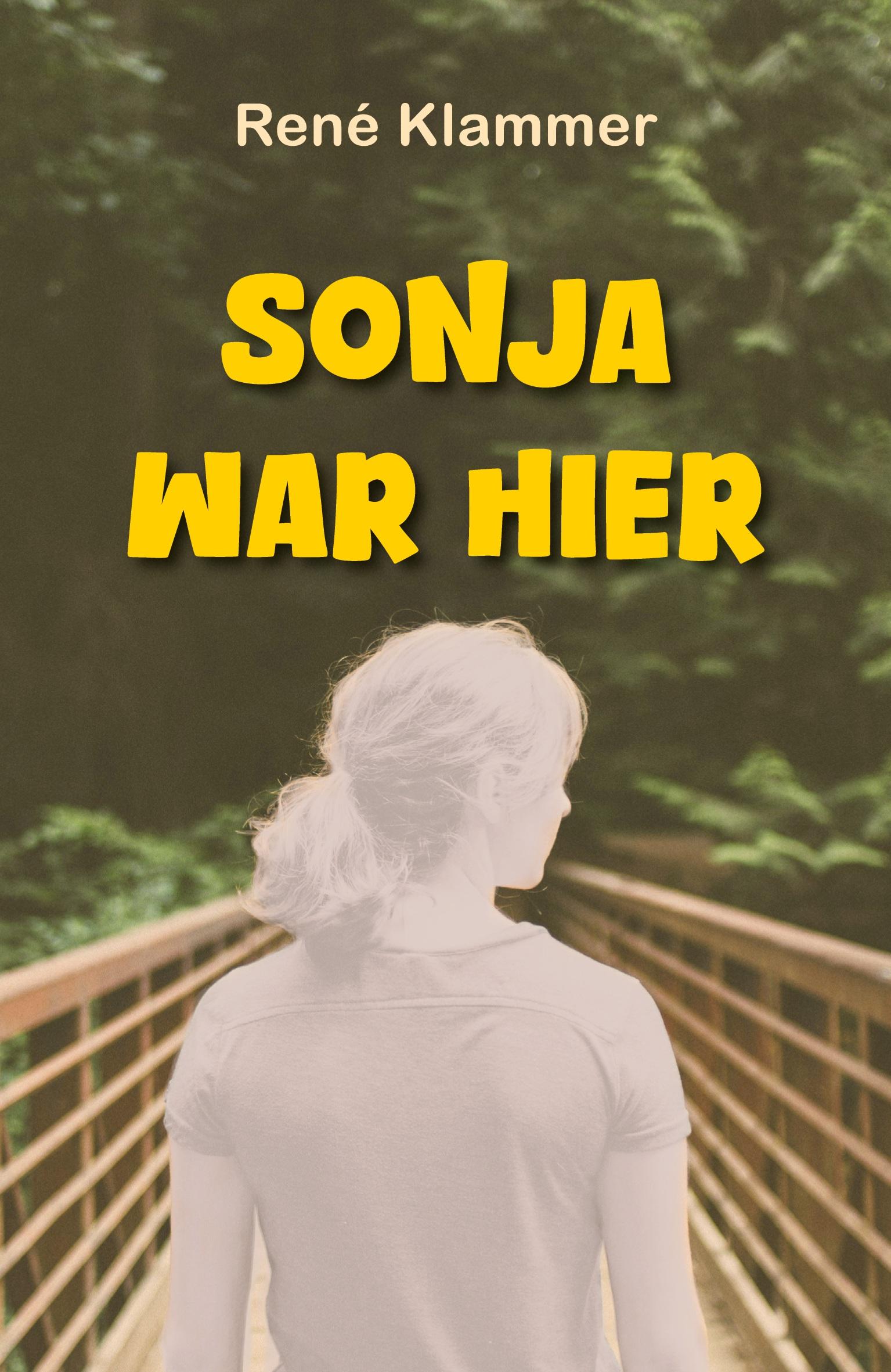 Cover: 9783943580563 | Sonja war hier | René Klammer | Taschenbuch | 288 S. | Deutsch | 2024