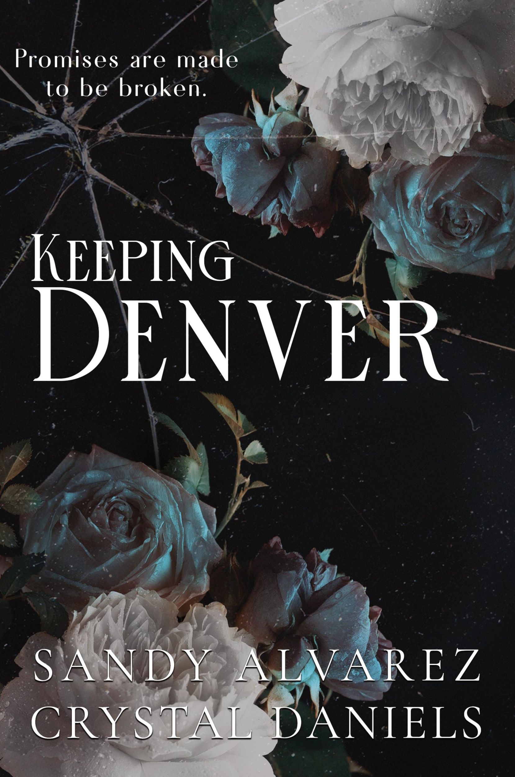 Cover: 9781736958704 | Keeping Denver | Crystal Daniels (u. a.) | Taschenbuch | Englisch