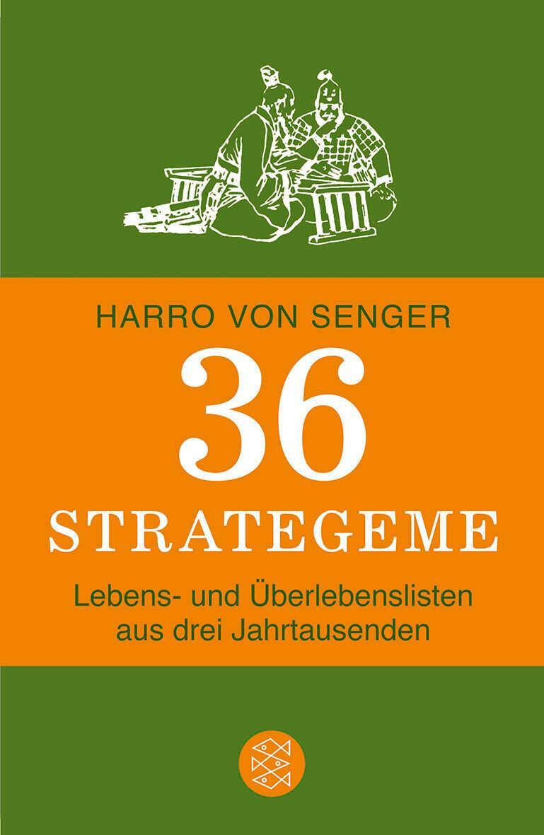 Cover: 9783596191079 | 36 Strategeme | Lebens- und Überlebenslisten aus drei Jahrtausenden