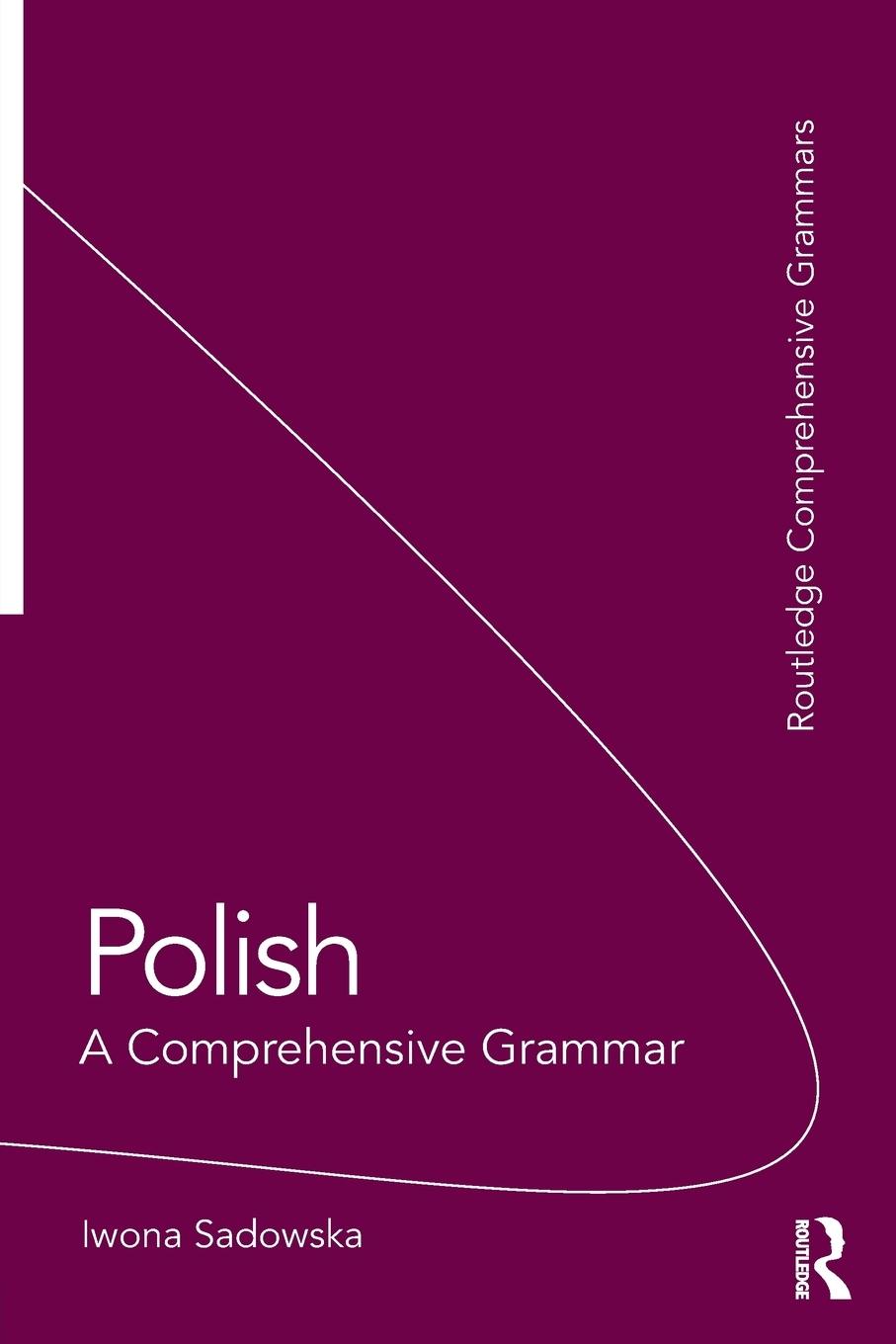 Cover: 9780415475419 | Polish: A Comprehensive Grammar | A Comprehensive Grammar | Sadowska