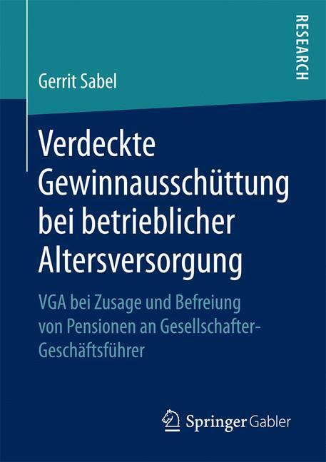 Cover: 9783658171667 | Verdeckte Gewinnausschüttung bei betrieblicher Altersversorgung | Buch