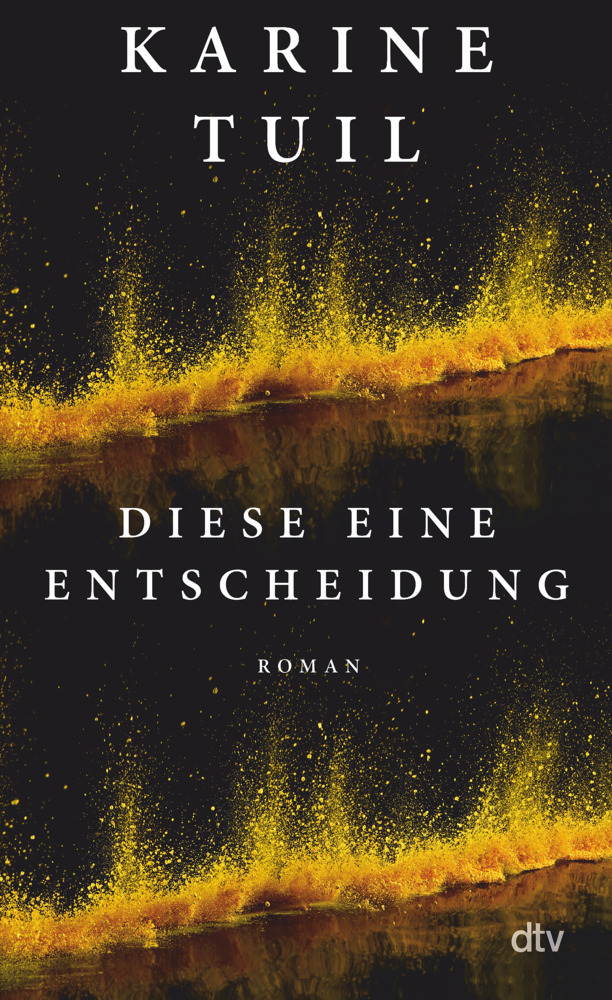 Cover: 9783423290364 | Diese eine Entscheidung | Karine Tuil | Buch | 352 S. | Deutsch | 2022