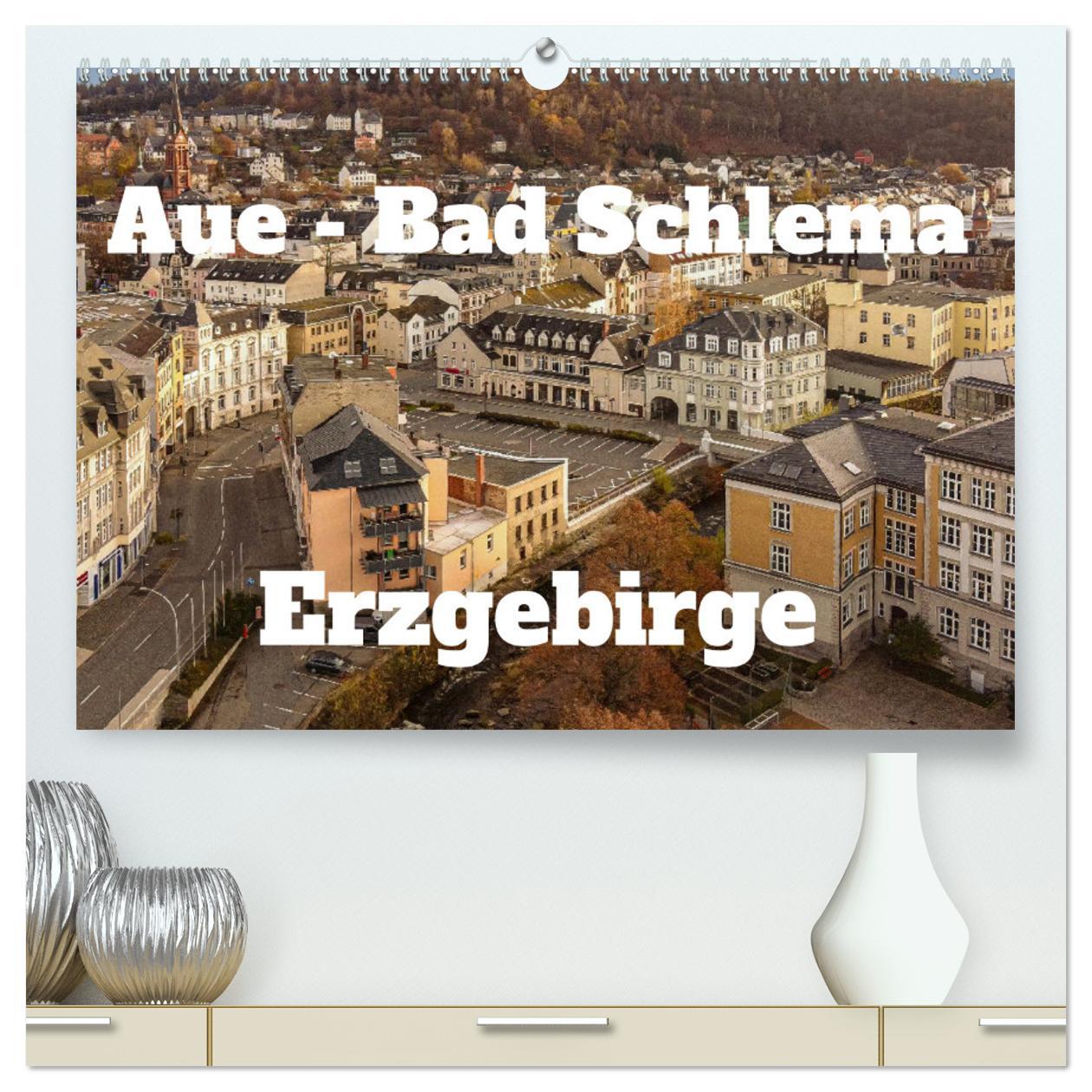 Cover: 9783457230664 | Aue - Bad Schlema Erzgebirge (hochwertiger Premium Wandkalender...