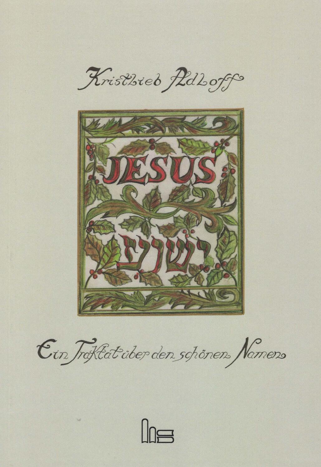 Cover: 9783899912173 | Jesus / Jeschua | Ein Traktat über den "schönen Namen" (Jakobus 2,7).