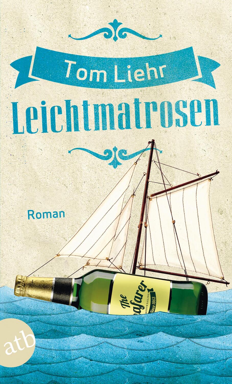 Cover: 9783746630731 | Leichtmatrosen | Tom Liehr | Taschenbuch | Aufbau Taschenbücher | 2015