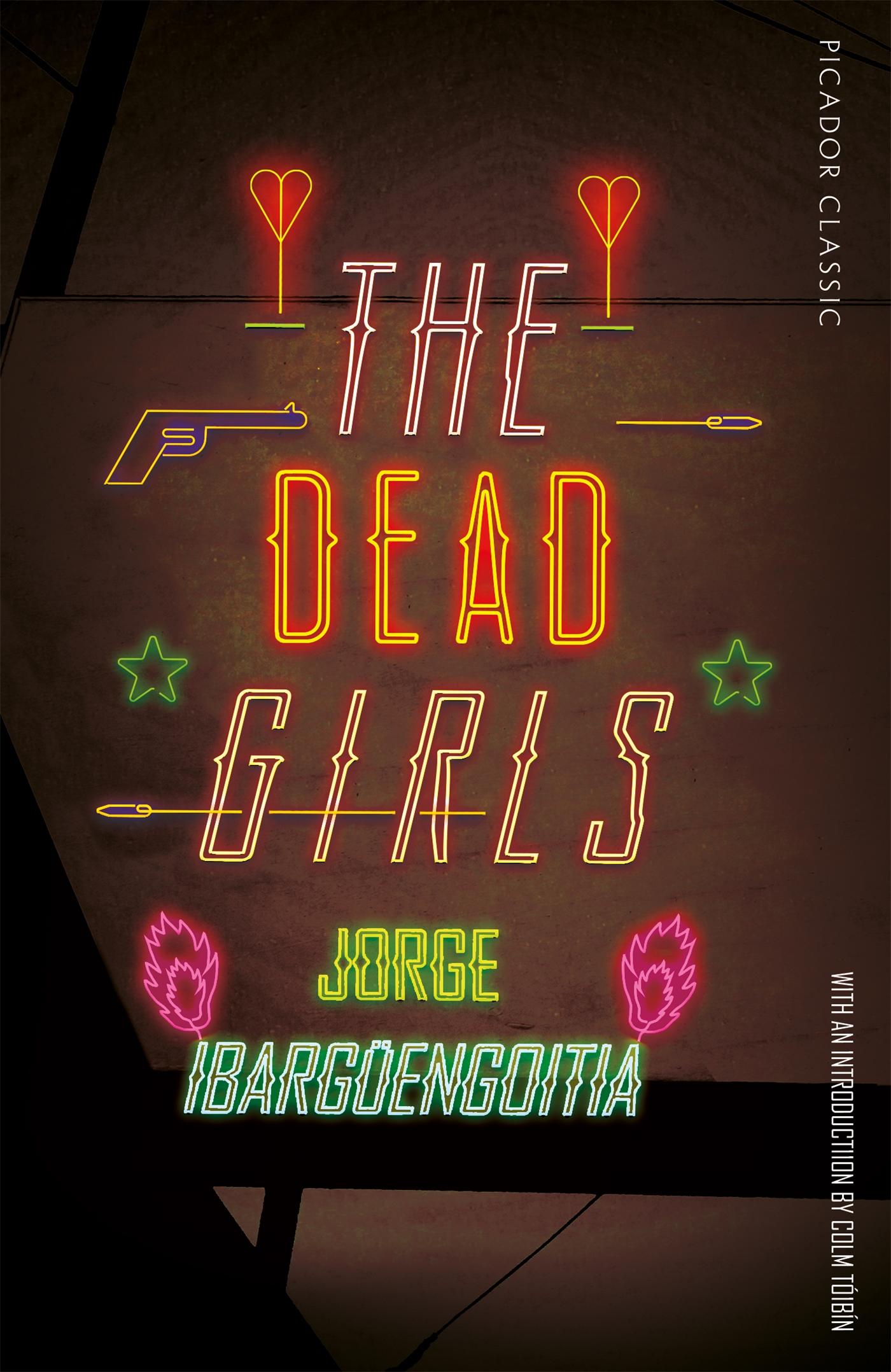 Cover: 9781509870172 | The Dead Girls | Jorge Ibargüengoitia | Taschenbuch | Englisch | 2018