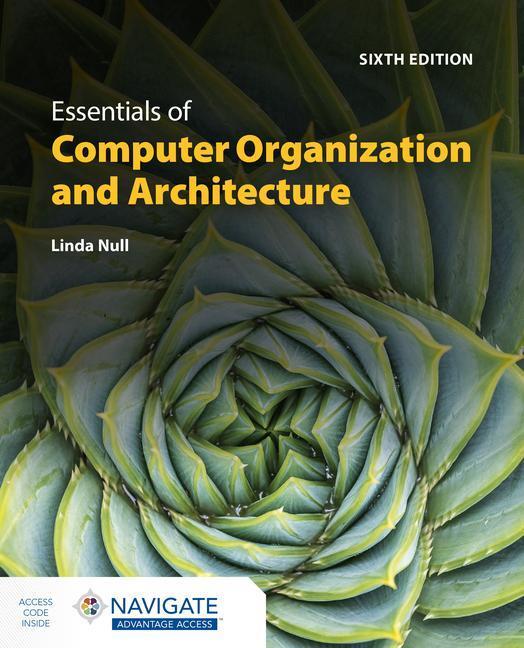 Cover: 9781284259438 | Essentials of Computer Organization and Architecture | Linda Null