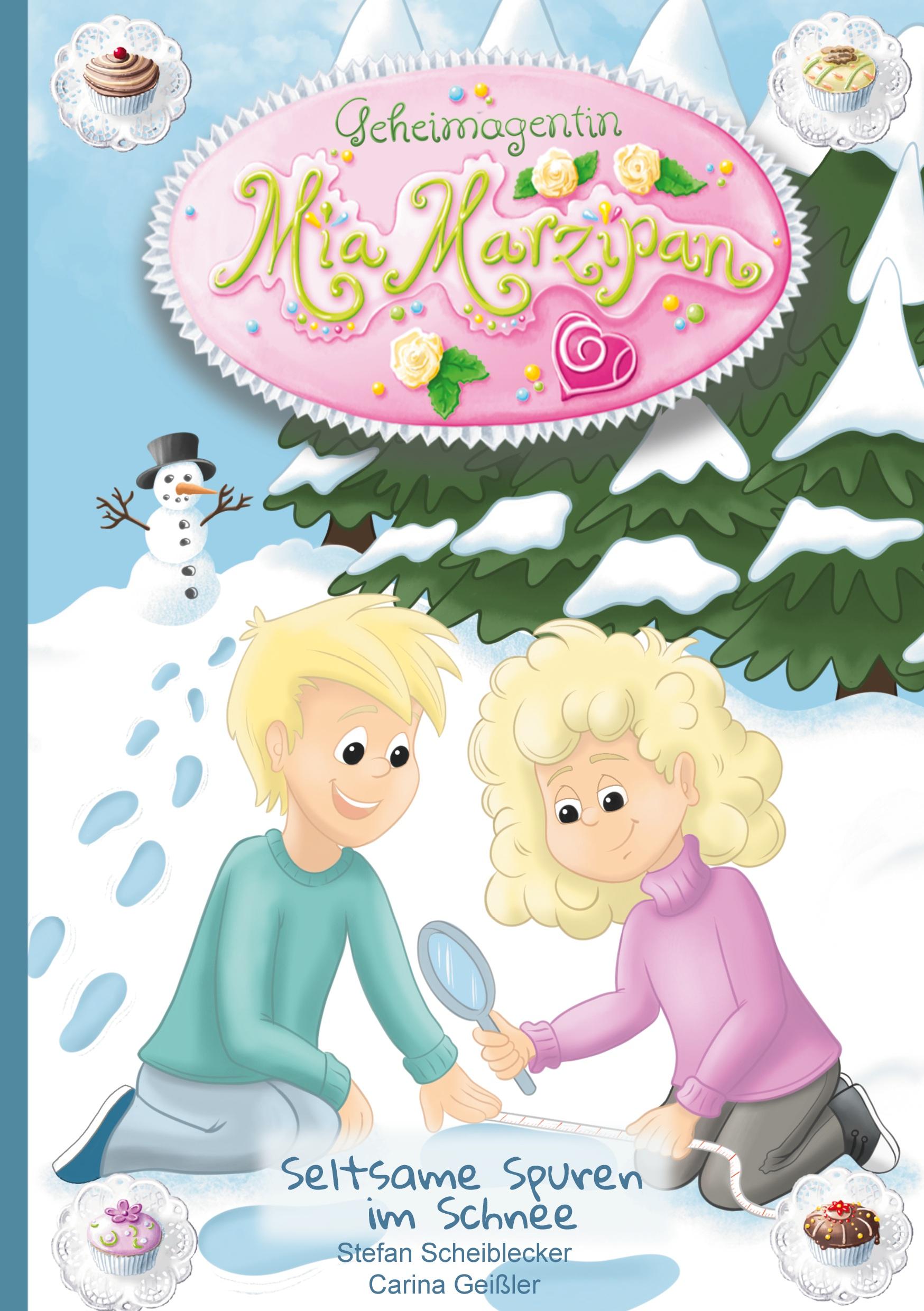 Cover: 9783758322617 | Geheimagentin Mia Marzipan | Seltsame Spuren im Schnee | Scheiblecker