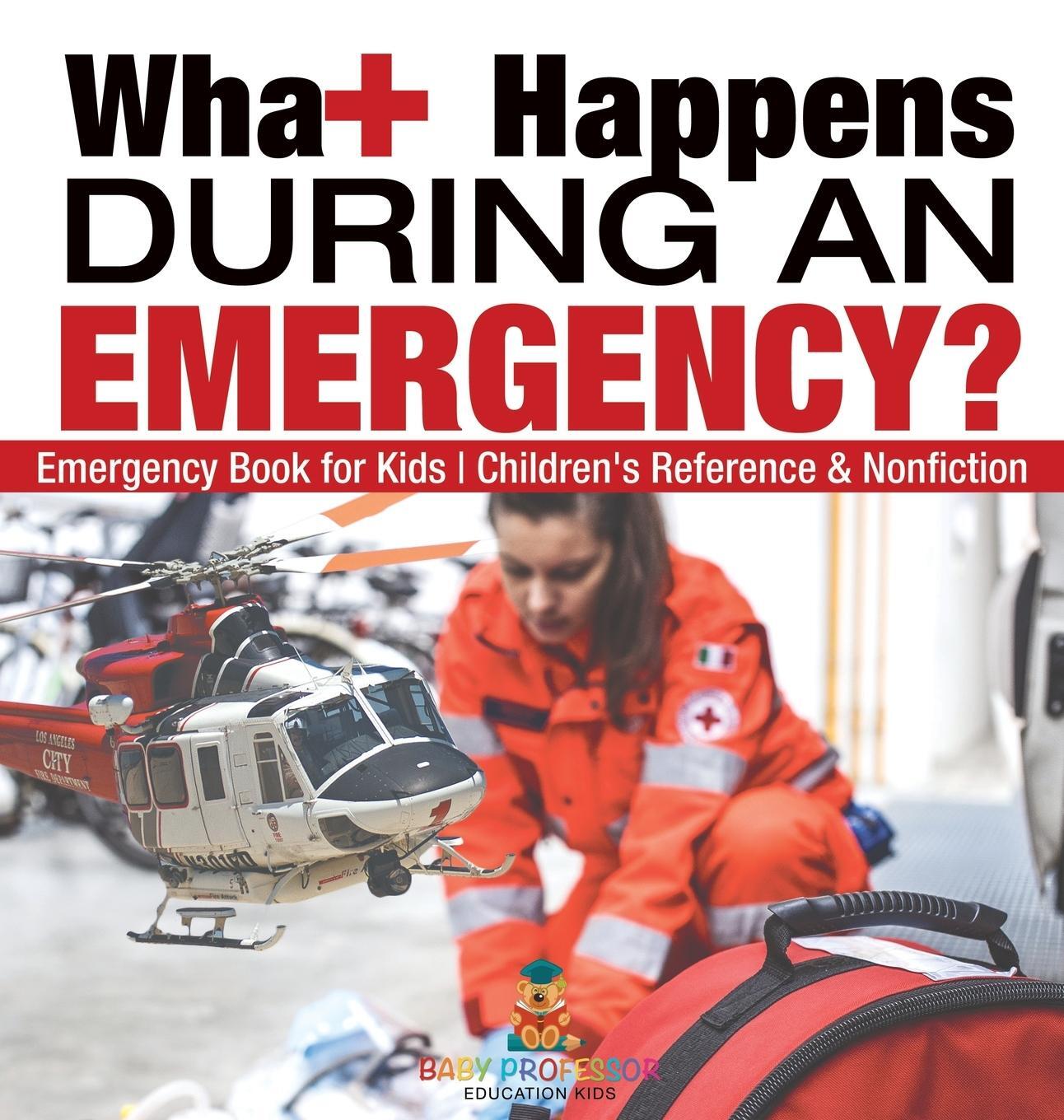 Cover: 9798869412409 | What Happens During an Emergency? Emergency Book for Kids...