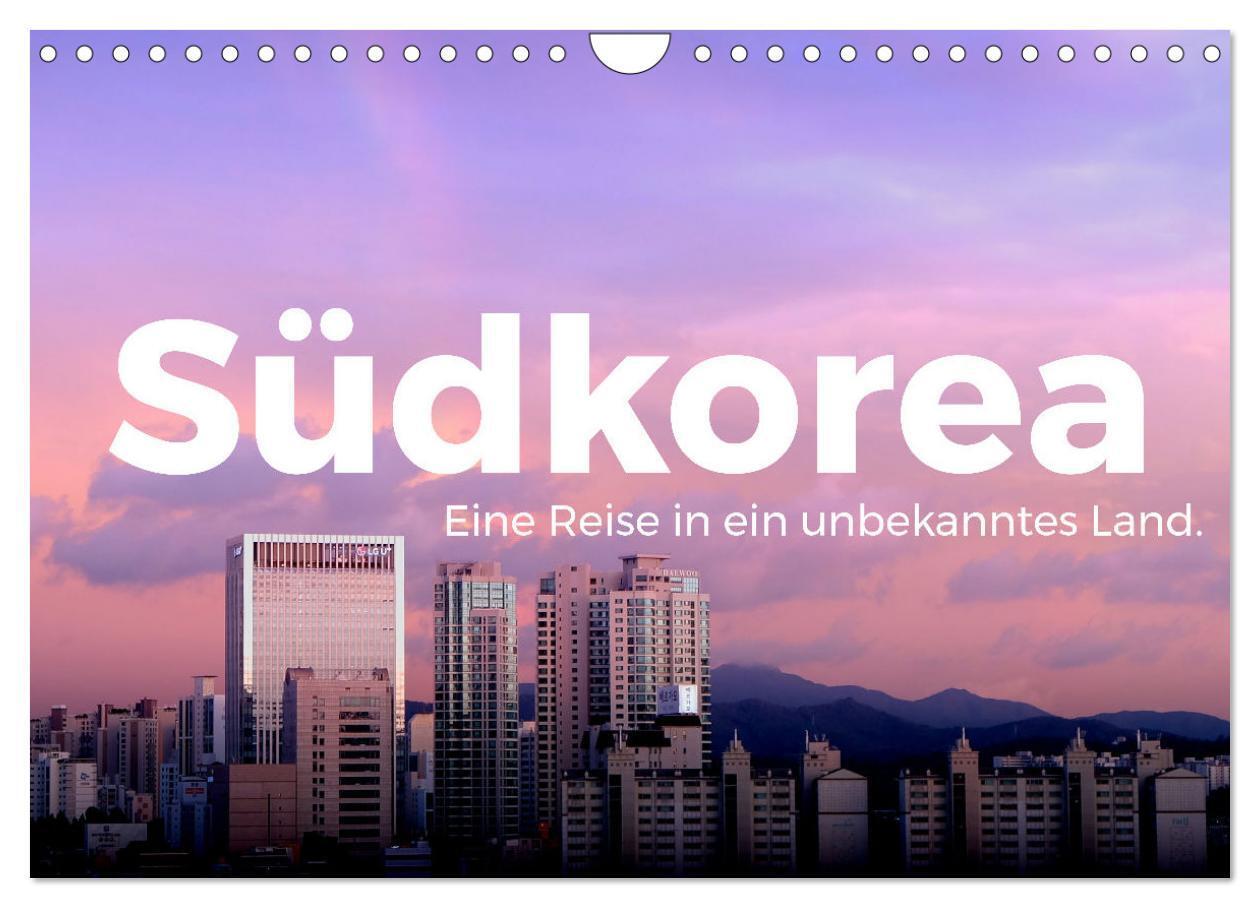 Cover: 9783435007479 | Südkorea - Eine Reise in ein unbekanntes Land. (Wandkalender 2025...