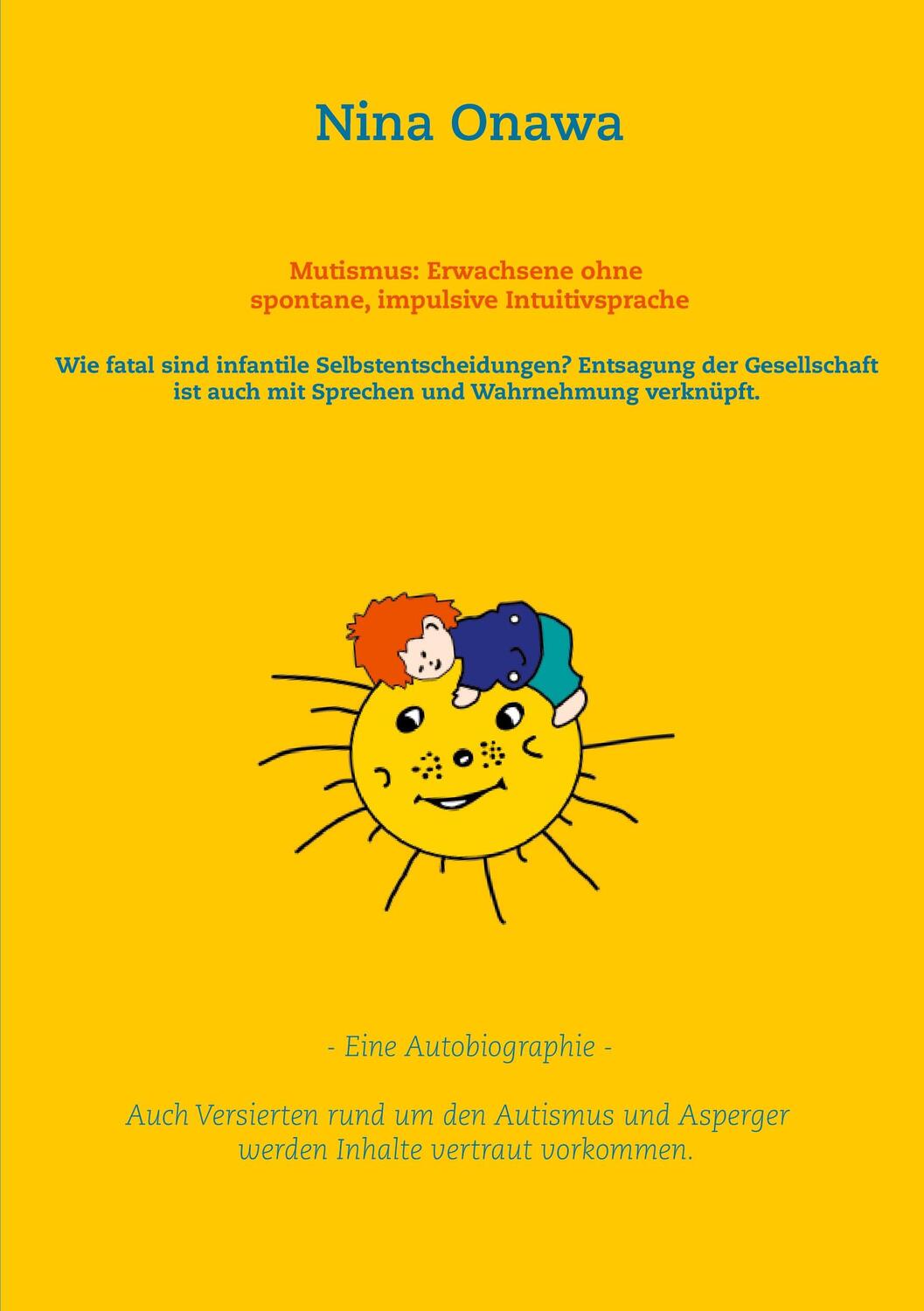 Cover: 9783753459462 | Mutismus: Erwachsene ohne spontane, impulsive Intuitivsprache | Onawa