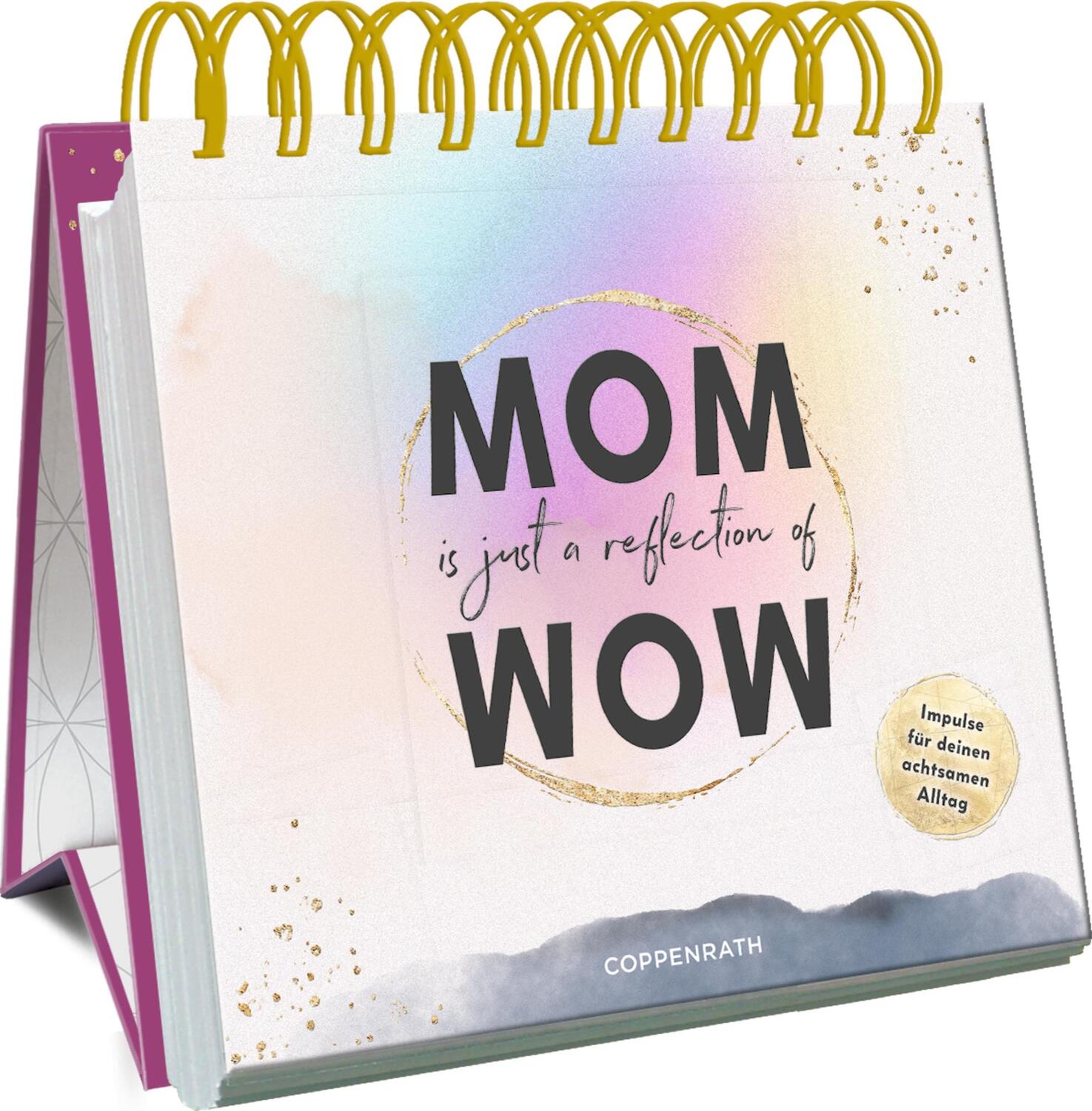 Cover: 9783649646037 | MOM is just a reflection of WOW | Impulse für deinen achtsamen Alltag