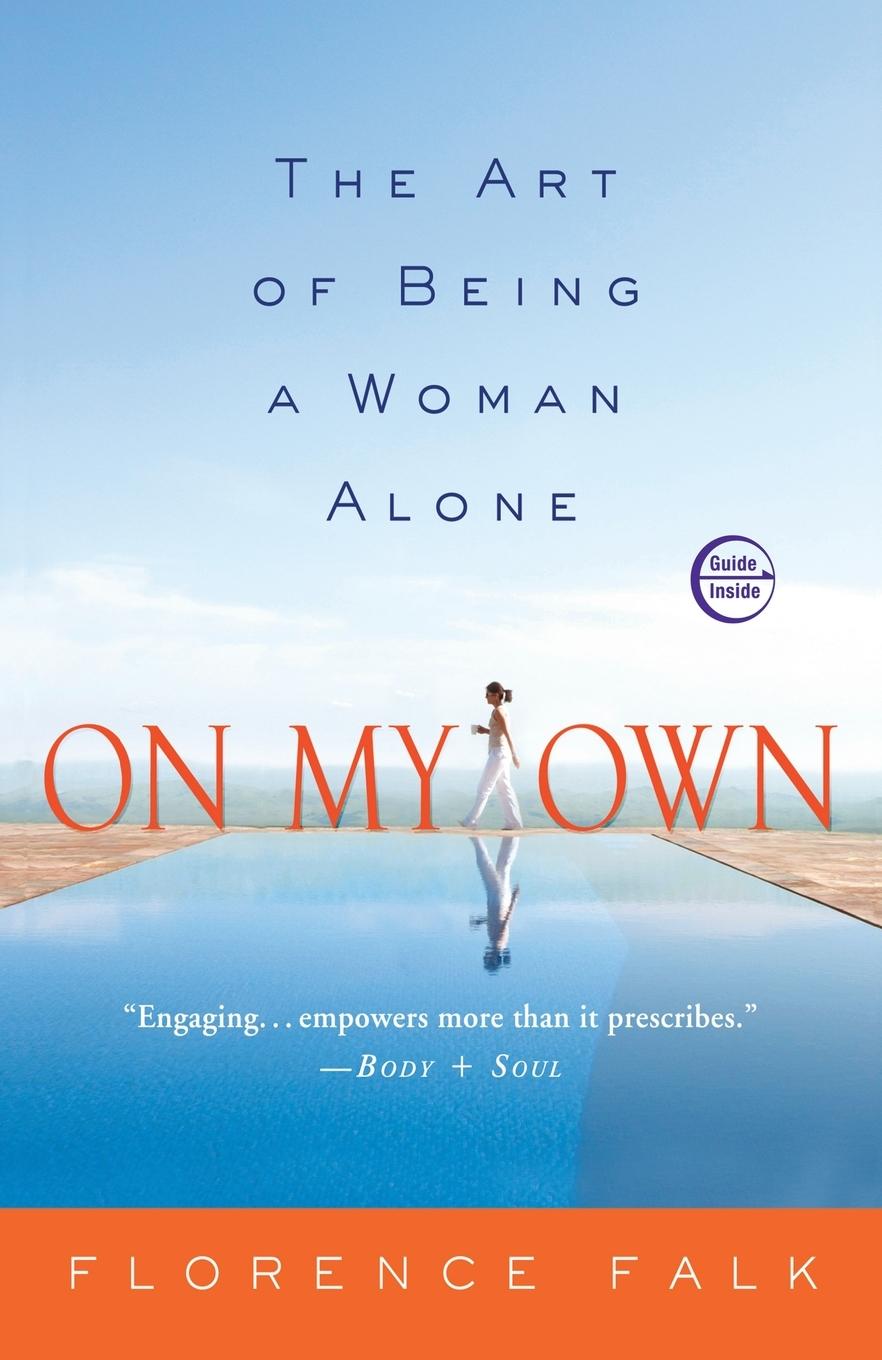 Cover: 9781400098118 | On My Own | The Art of Being a Woman Alone | Florence Falk | Buch