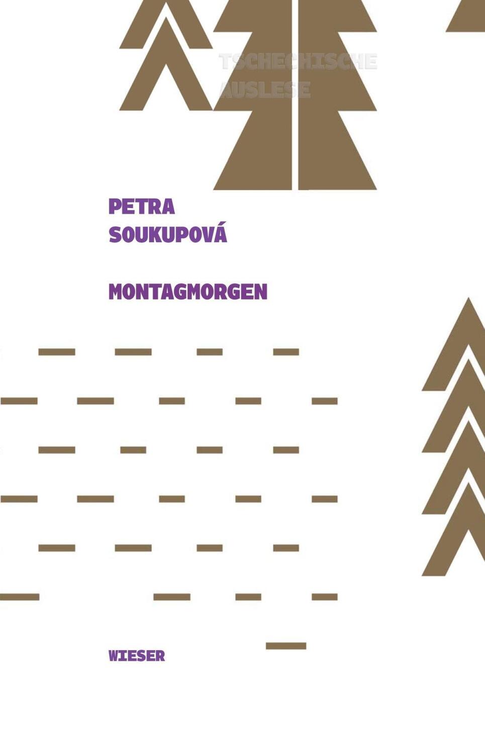 Cover: 9783990293379 | Montagmorgen | Tschechische Auslese | Petra Soukupová | Buch | 76 S.