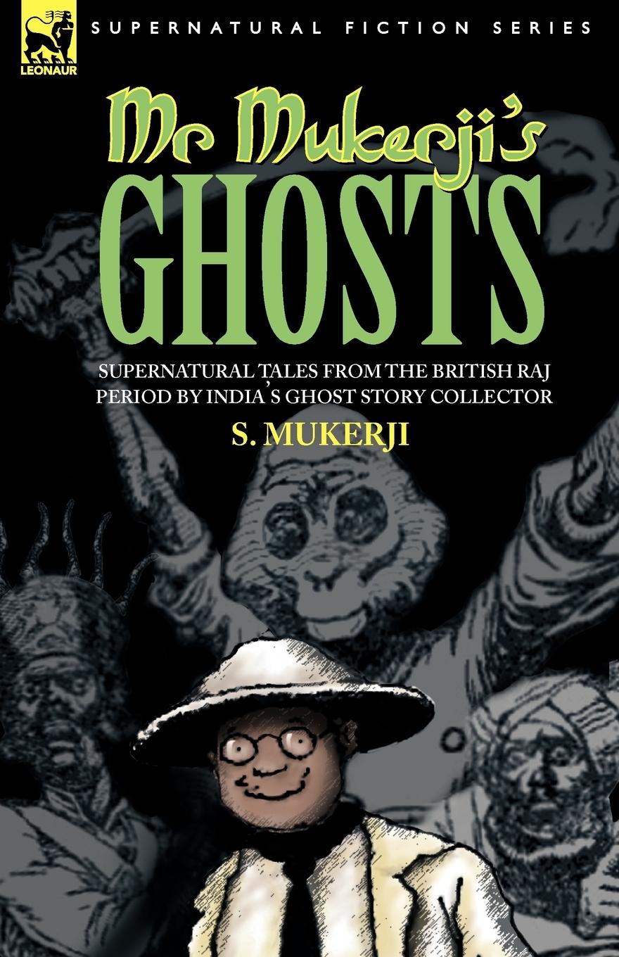 Cover: 9781846770937 | MR. MUKERJI'S GHOSTS - SUPERNATURAL TALES FROM THE BRITISH RAJ...