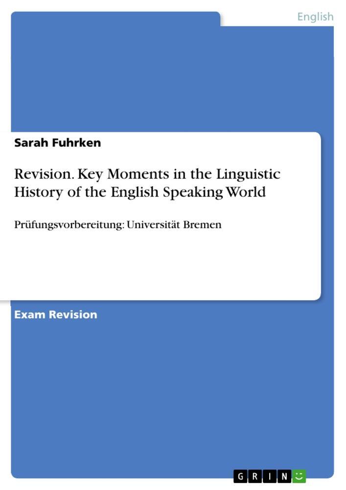 Cover: 9783656734000 | Revision. Key Moments in the Linguistic History of the English...