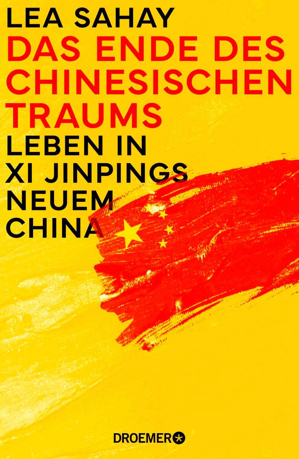 Cover: 9783426449967 | Das Ende des Chinesischen Traums | Lea Sahay | Buch | 288 S. | Deutsch