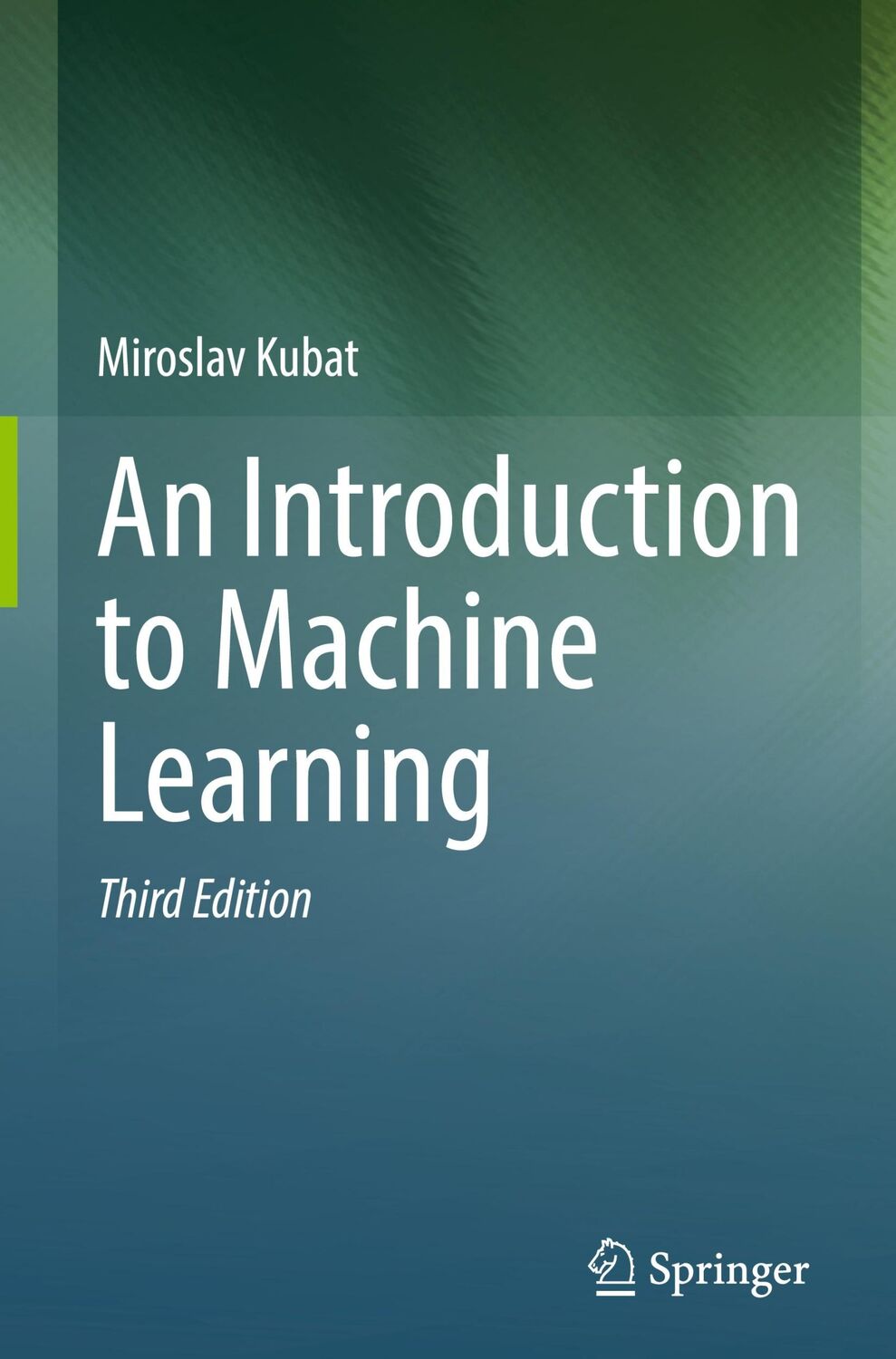 Cover: 9783030819347 | An Introduction to Machine Learning | Miroslav Kubat | Buch | xviii