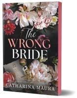 Cover: 9781464233319 | The Wrong Bride (Deluxe Edition) | Catharina Maura | Taschenbuch