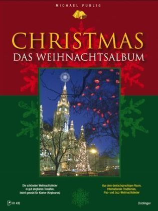 Cover: 9783902667137 | Christmas - Das Weihnachtsalbum, für Klavier/Keyboards | Publig | Buch