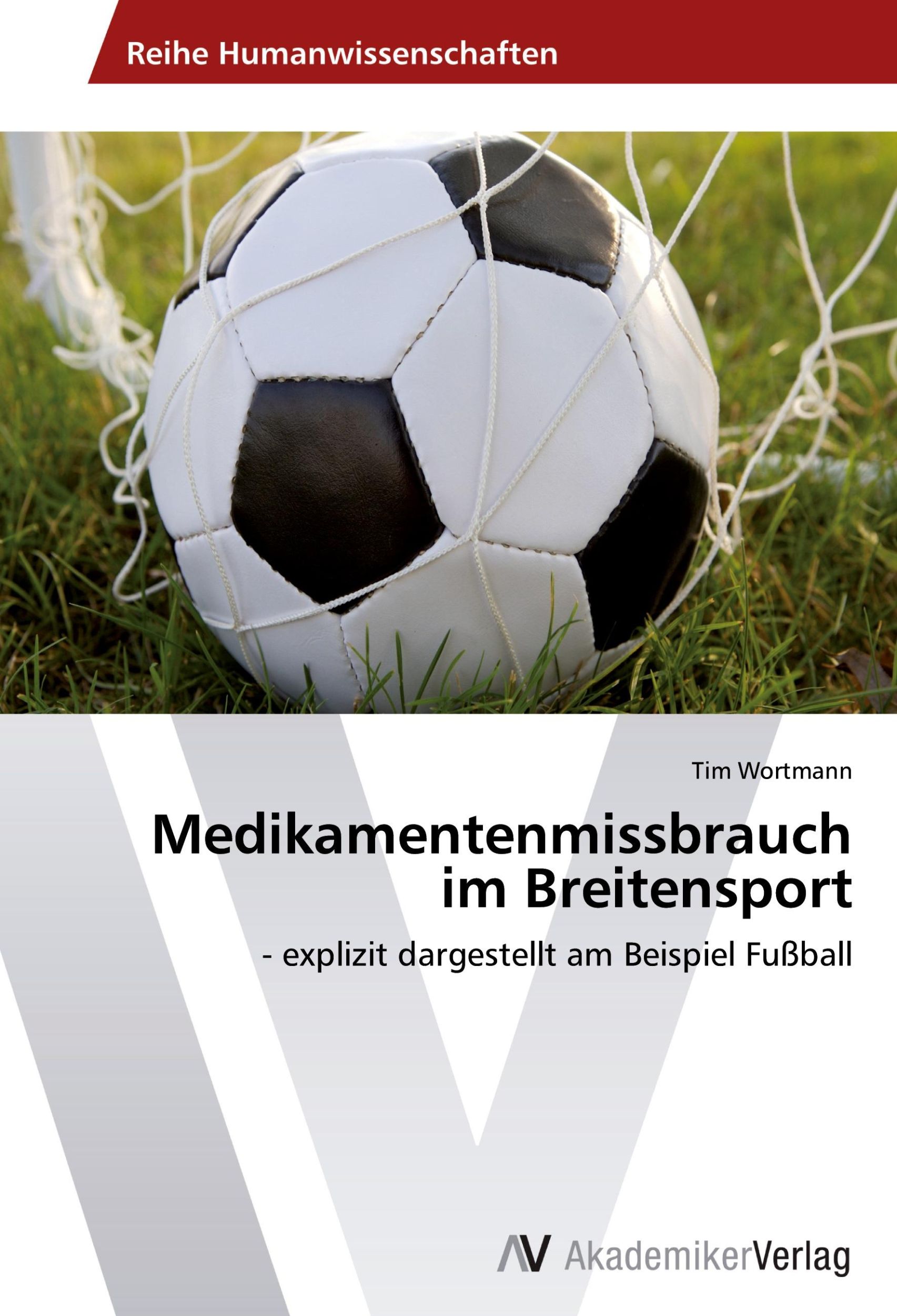 Cover: 9783639453270 | Medikamentenmissbrauch im Breitensport | Tim Wortmann | Taschenbuch