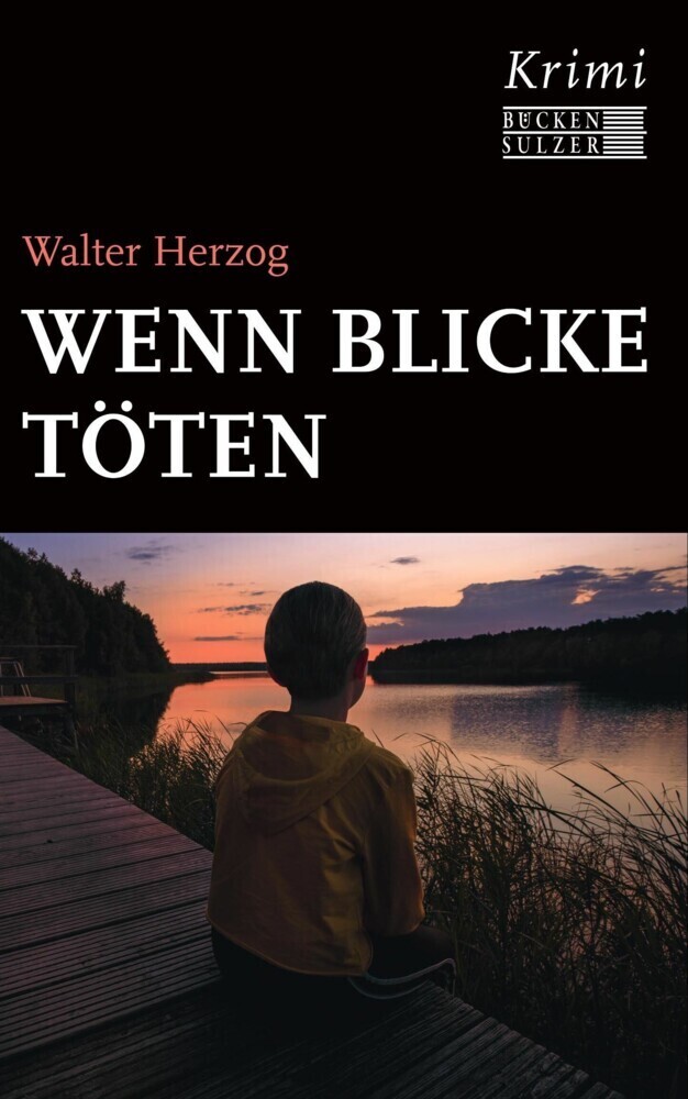 Cover: 9783947438419 | Wenn Blicke töten | Walter Herzog | Taschenbuch | 333 S. | Deutsch