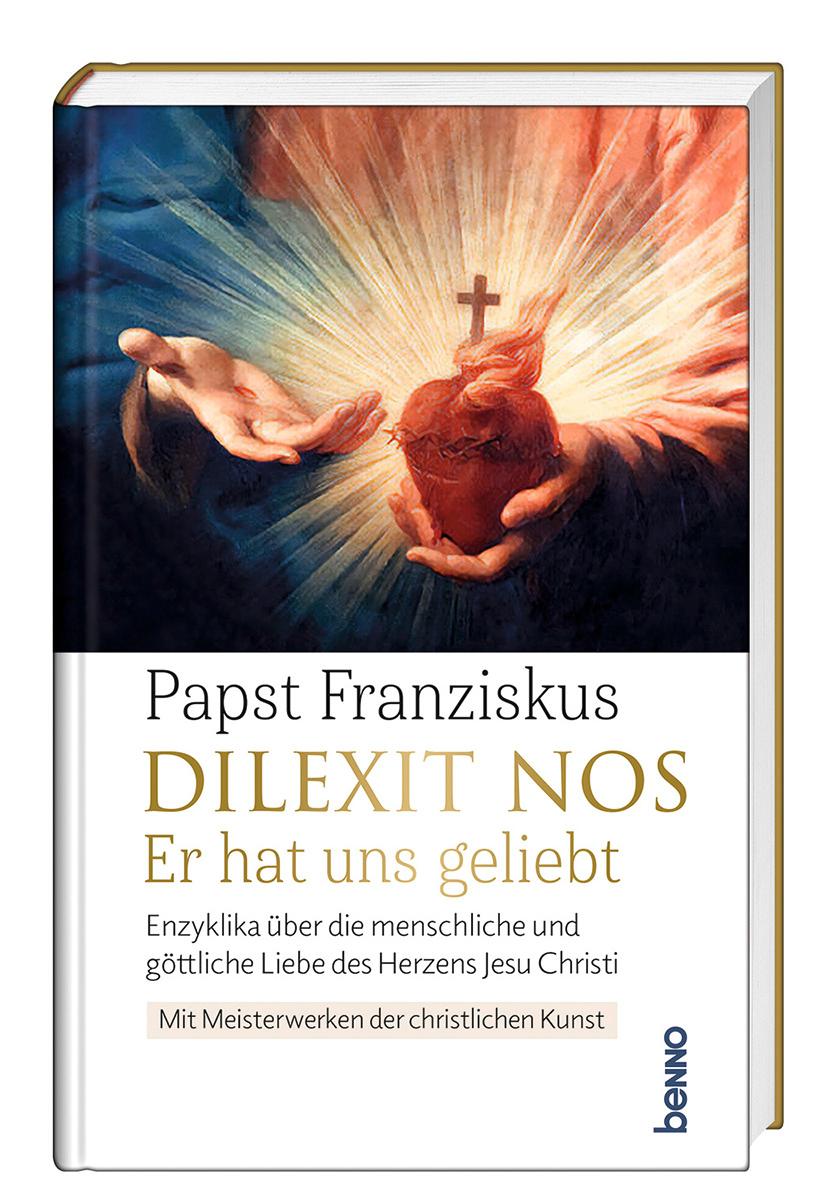 Cover: 9783746267562 | Dilexit nos. Er hat uns geliebt | Papst Franziskus | Buch | 136 S.