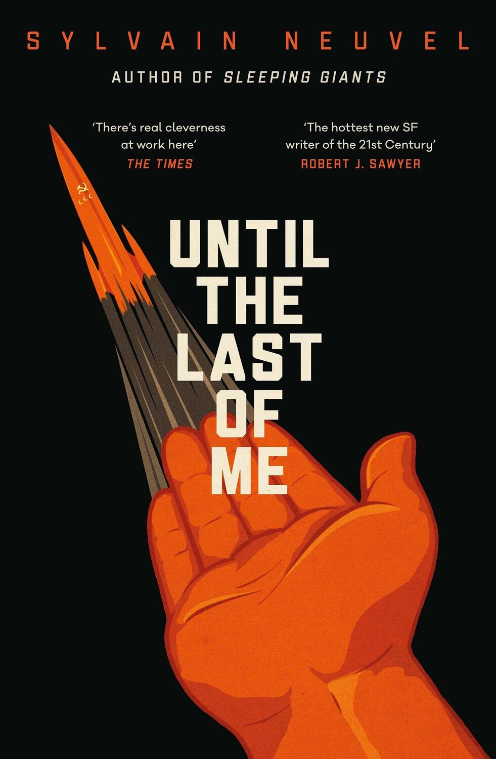 Cover: 9781405945554 | Until the Last of Me | Sylvain Neuvel | Taschenbuch | Englisch | 2022