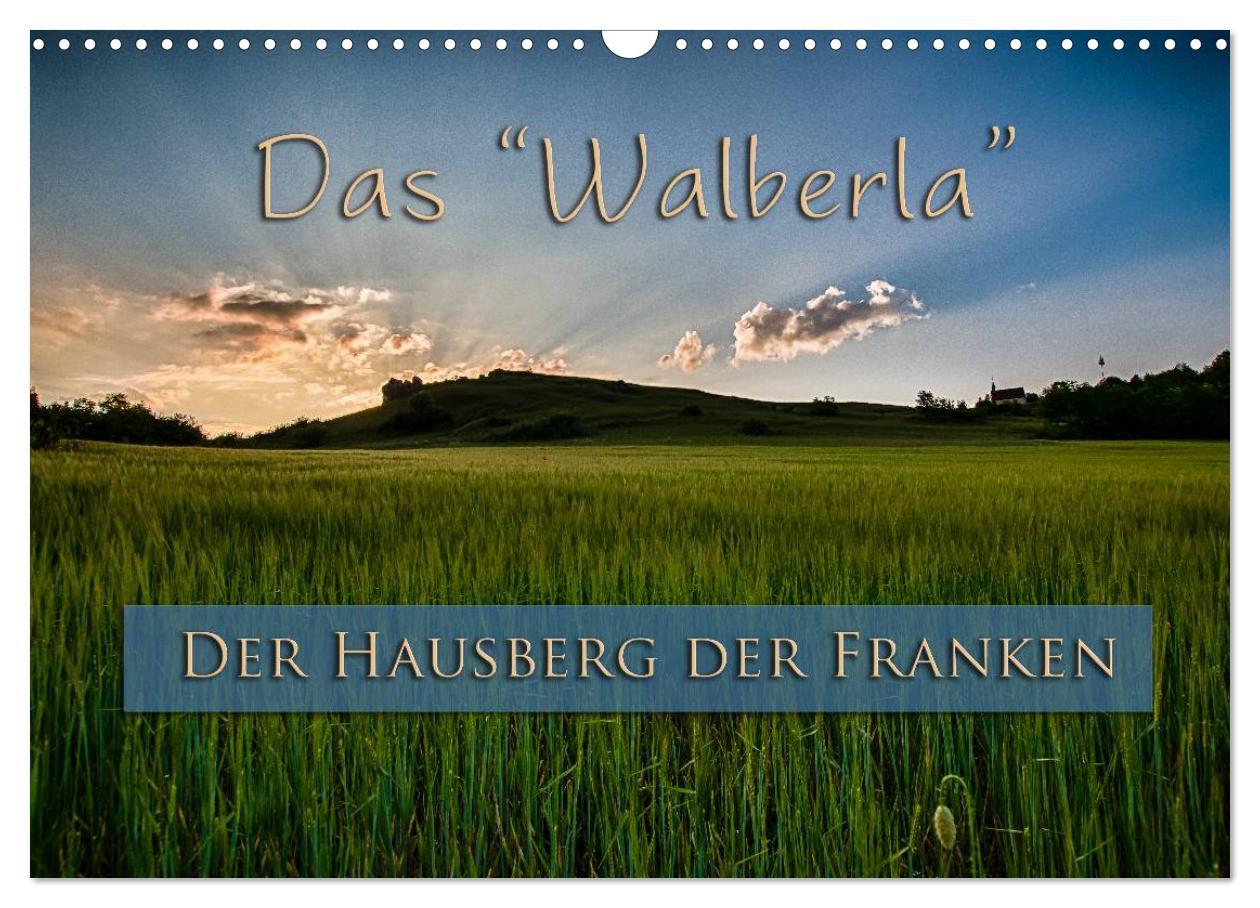 Cover: 9783435704309 | Das Walberla - Der Hausberg der Franken (Wandkalender 2025 DIN A3...