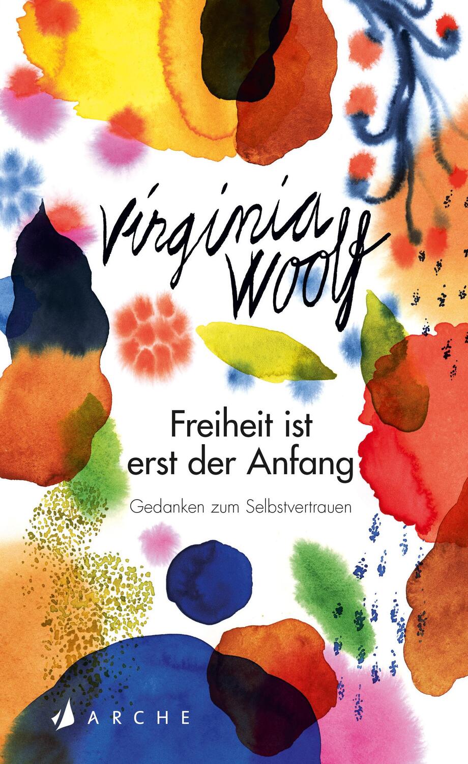 Cover: 9783716028056 | Freiheit ist erst der Anfang | Gedanken zum Selbstvertrauen | Woolf