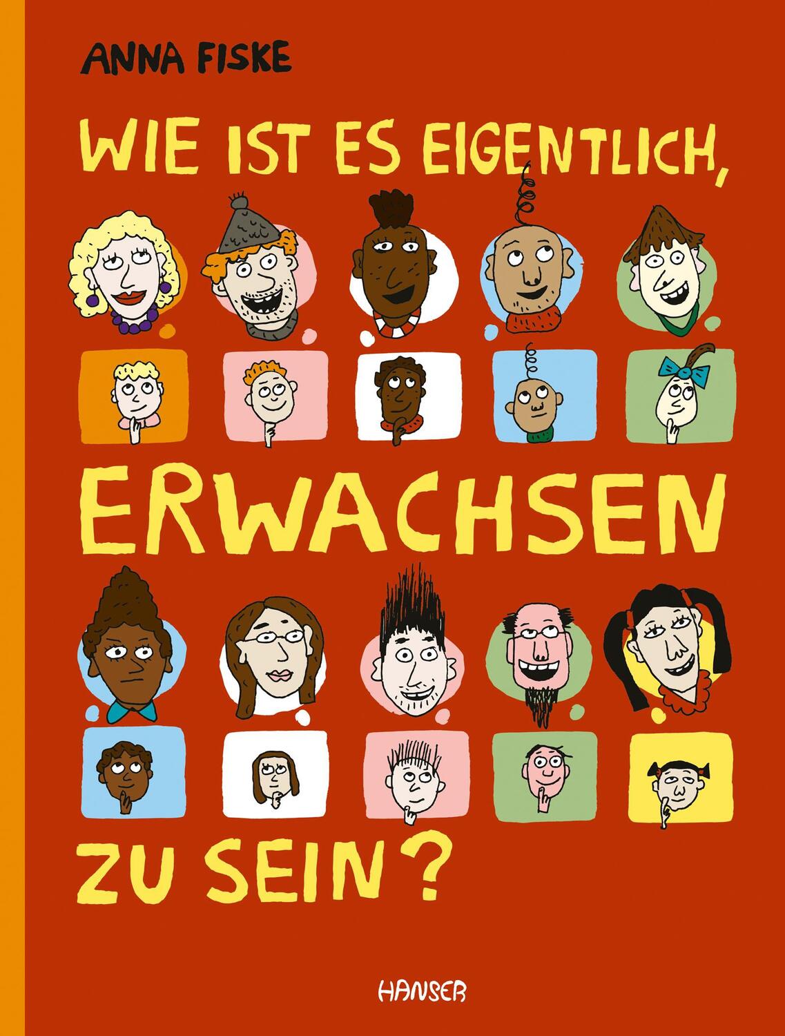 Cover: 9783446276031 | Wie ist es eigentlich, erwachsen zu sein? | Anna Fiske | Buch | 80 S.