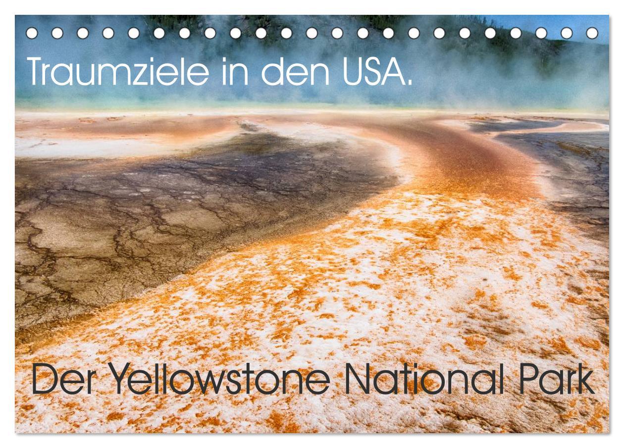 Cover: 9783435663101 | Traumziele in den USA. Der Yellowstone National Park (Tischkalender...