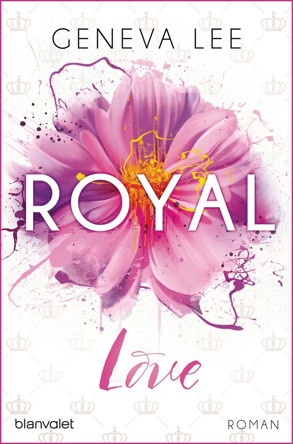 Cover: 9783734102851 | Royal Love | Geneva Lee | Taschenbuch | Die Royals-Saga | 361 S.