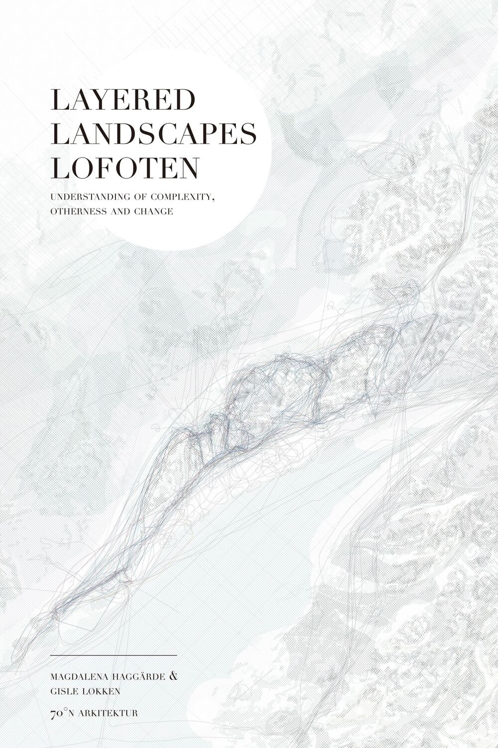 Cover: 9781948765060 | Layered Landscapes Lofoten | Magdalena Haggärde (u. a.) | Taschenbuch