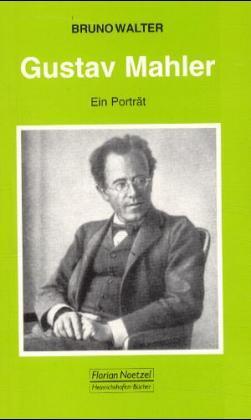 Cover: 9783795903053 | Gustav Mahler | Ein Porträt | Bruno Walter | Taschenbuch | Deutsch